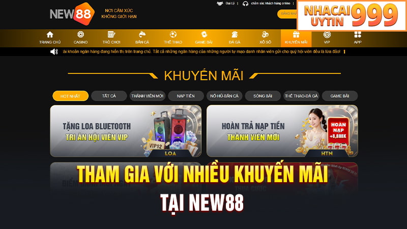 Tham gia với nhiều khuyến mãi tại NEW88