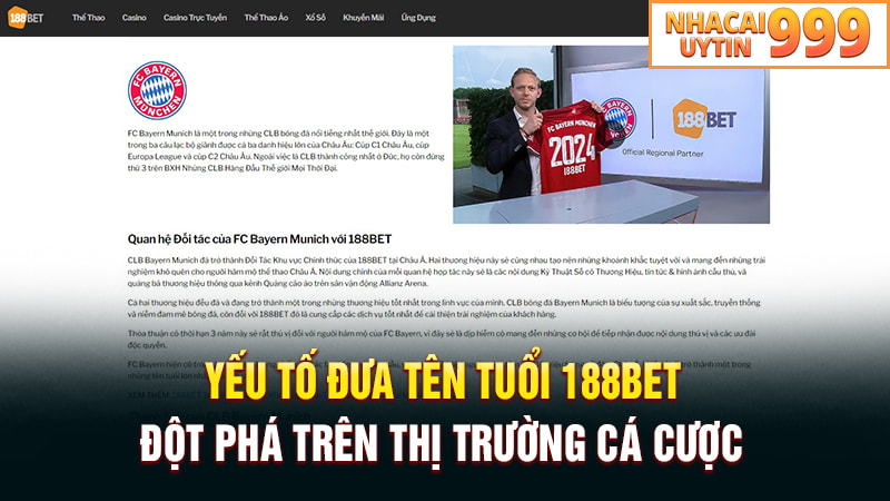 Các yêu tố đưa tên tuổi 188BET đột phá trên thị trường cá cược