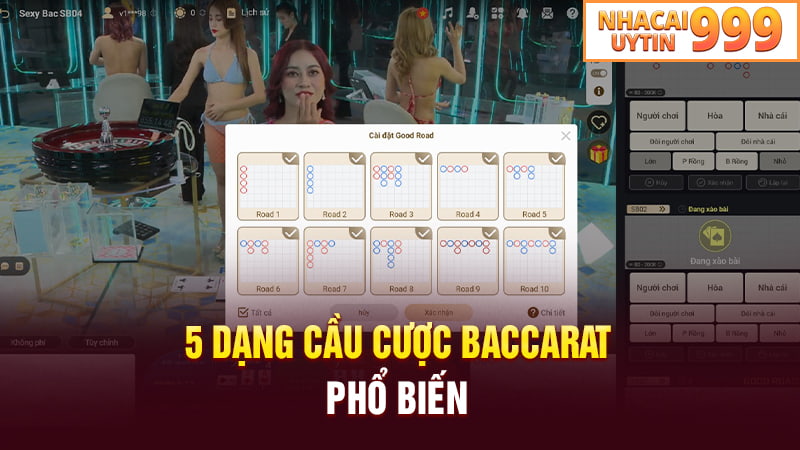 5 Dạng cầu Baccarat phổ biến