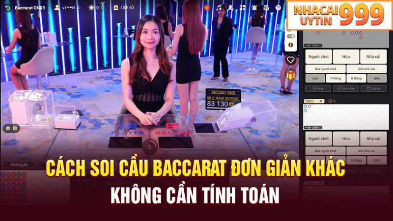 Các cách soi cầu Baccarat đơn giản khác