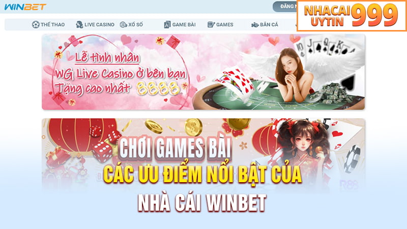 Các ưu điểm nổi bật của nhà cái WINBET