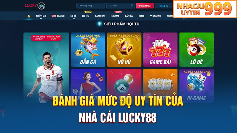 Đánh giá mức độ uy tín của nhà cái Lucky88