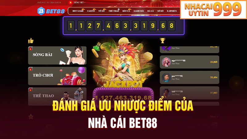 Đánh giá ưu nhược điểm của nhà cái BET88