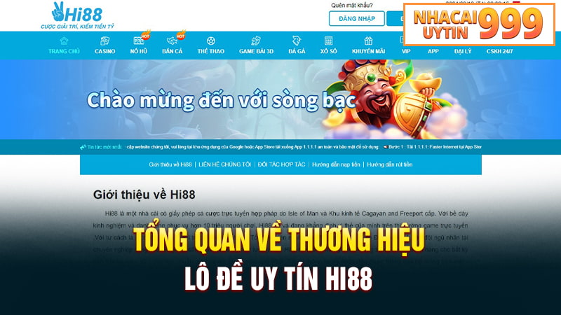 Giới thiệu tổng quan về thương hiệu lô đề uy tín Hi88