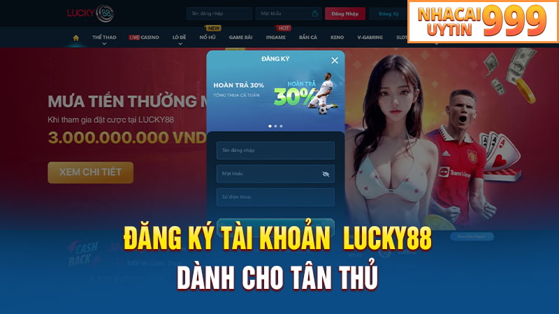 Hướng dẫn đăng ký tài khoản Lucky88