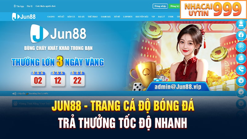 JUN88 - Trang cá độ bóng đá trả thưởng nhanh