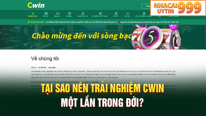 Tại sao nên trải nghiệm CWIN một lần trong đời?