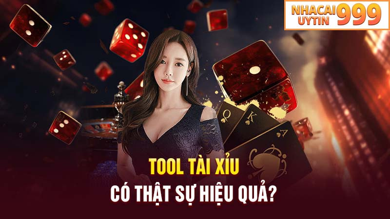 Tool tài xỉu có thật sự hiệu quả?