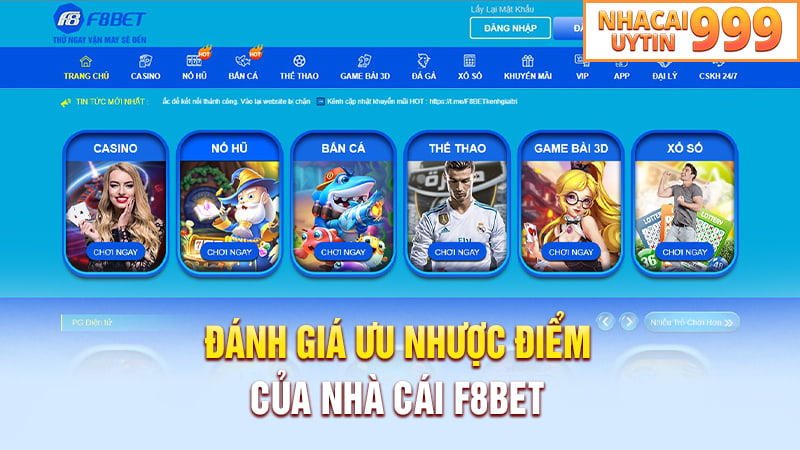 Đánh gia ưu nhược điểm của nhà cái F8bet