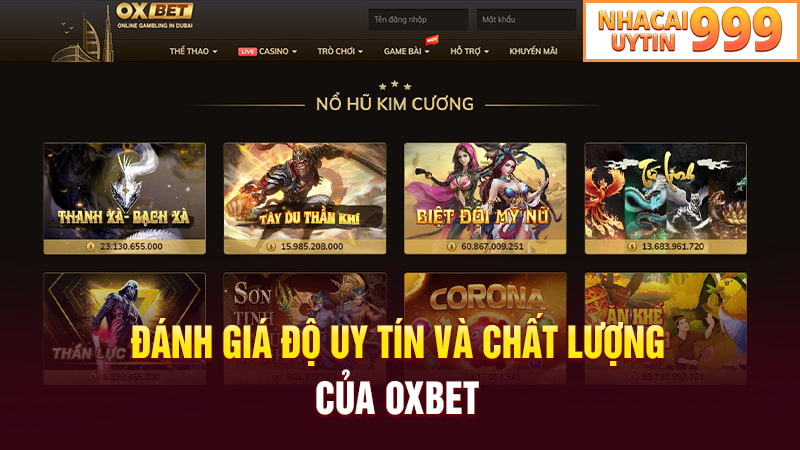 Đánh giá độ uy tín và chất lượng của OXBET